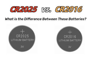 CR2025 बनाम CR2016 बैटरी: बटन बैटरी के रहस्यों का खुलासा